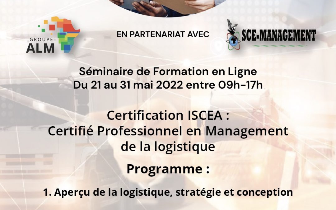 Formation sur la Certification ISCEA : Certifié Professionnel en Management de la Logistique