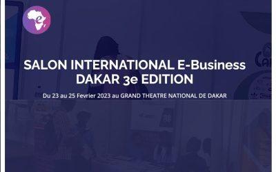 3ème Edition du Salon International E-Business de Dakar : un cadre d’échange stratégique pour les entrepreneurs du e-commerce africain